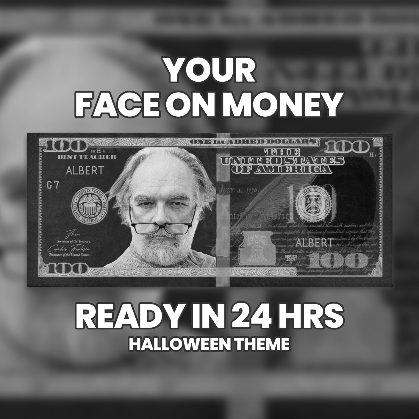 Spooky custom Halloween $100 bill in black and white, personalized with your photo and text for eerie-themed parties and events