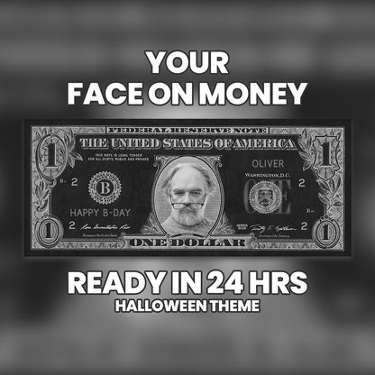 Black and white Halloween $1 bill design with custom face and message, perfect for haunted houses and spooky celebrations