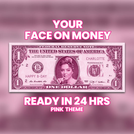 Custom pink-themed $1 bill with personalized photo and text, designed for girls' birthday parties and feminine celebrations