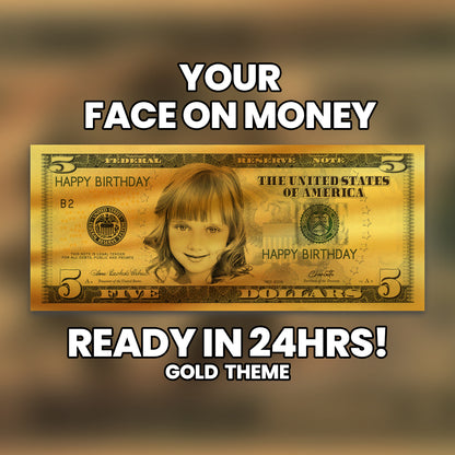 Gold $5 bill design with custom face and message, perfect for adding elegance to business promotions and special occasions