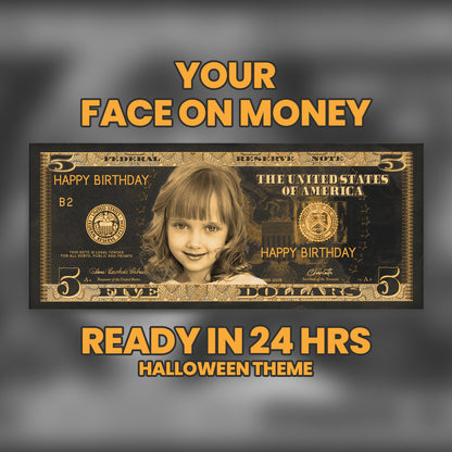 Custom Halloween $5 bill in black and orange, featuring your image and text, perfect for making Halloween parties memorable